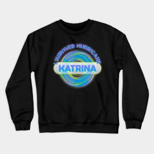 Hurricane Katrina Crewneck Sweatshirt